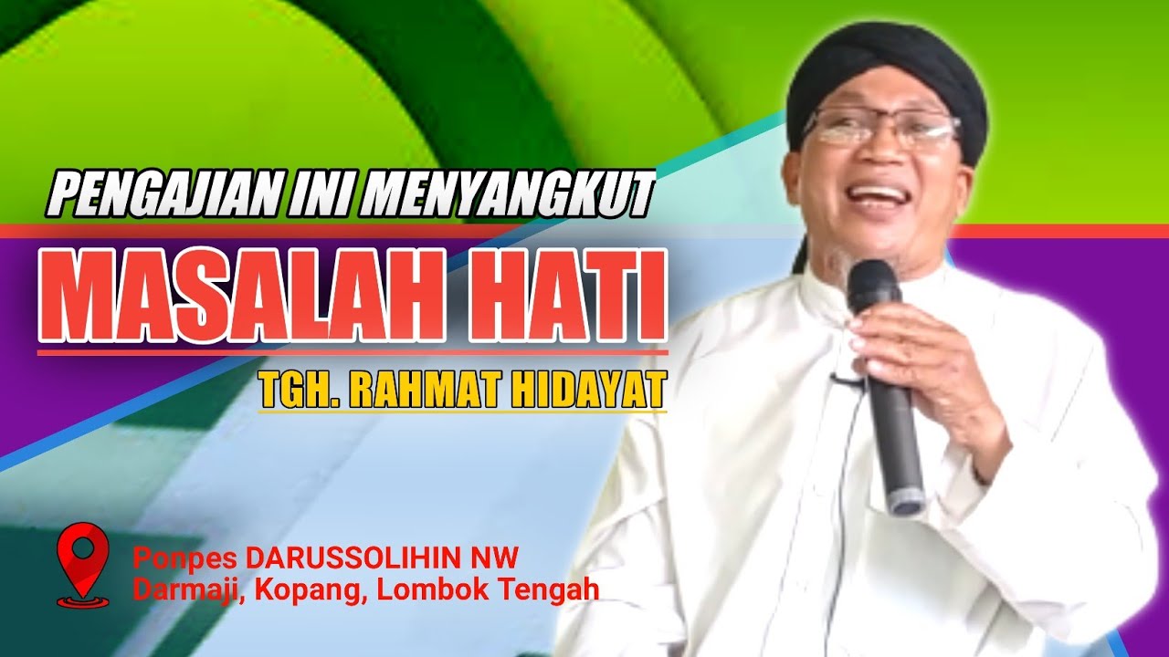 Buang yang Buruk Dulu baru bisa masuk yang baik❗TGH. RAHMAT HIDAYAT_Ceramah Lombok