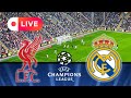 🔴 [LIVE] LIVERPOOL VS REAL MADRID | UEFA Champions League 2024-25 |  eFootball PES 21 Simulation