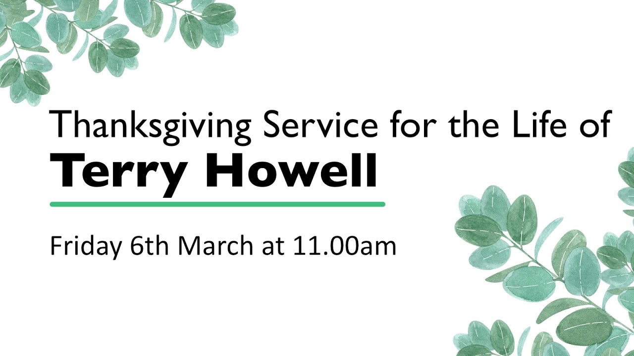 A Thanksgiving Service for the Life of Terry Howell