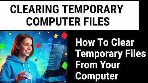 How To Clear Temporary Files From Your Computer | Quick Method To Remove Temporary Files Safely Now!