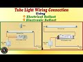 Fluorescent tube light wiring connection using electrical choke and starter using electronic choke