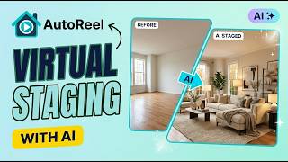 How to Virtually Stage Real Estate Photos with AI (AutoReel Tutorial 2026)