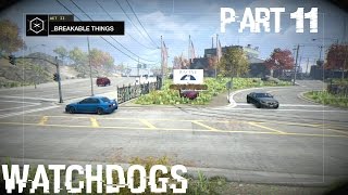 Watchdogs Part 11 - Breakable Things - Gameplay Walkthrough PCᴴᴰ