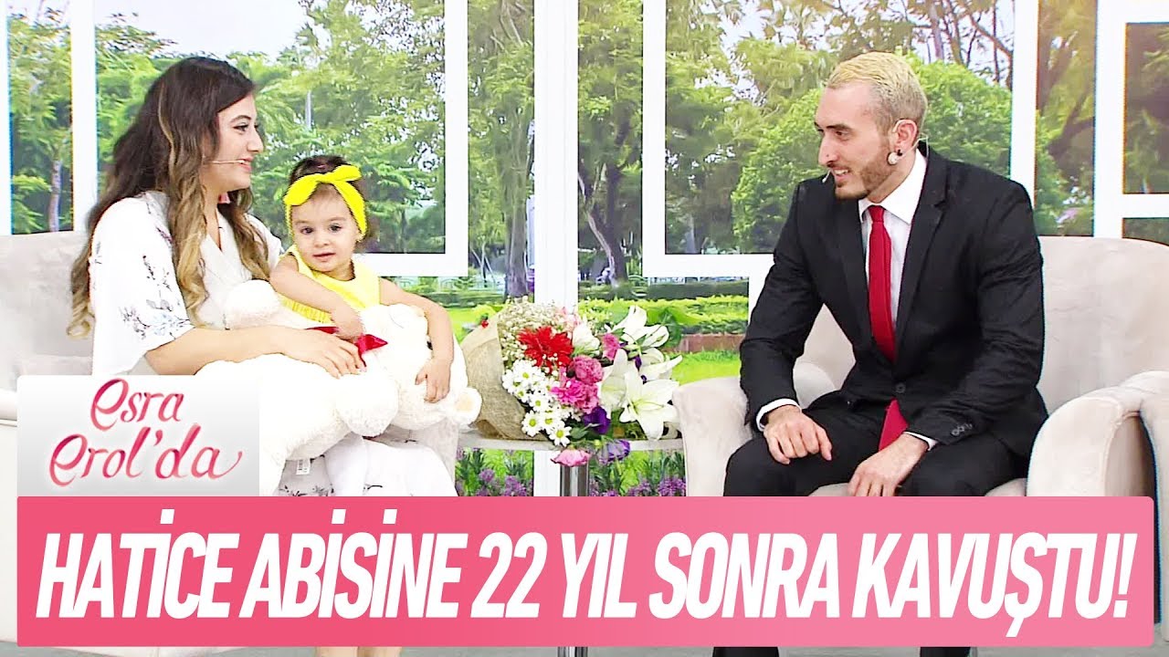 Hatice ağabeyi Kerem'e 22 yıl sonra kavuştu! - Esra Erol'da 26 Eylül 2017