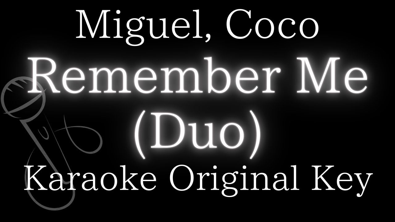 【Karaoke Instrumental】Remember Me(Duo) / Miguel ft. Natalia Lafourcade