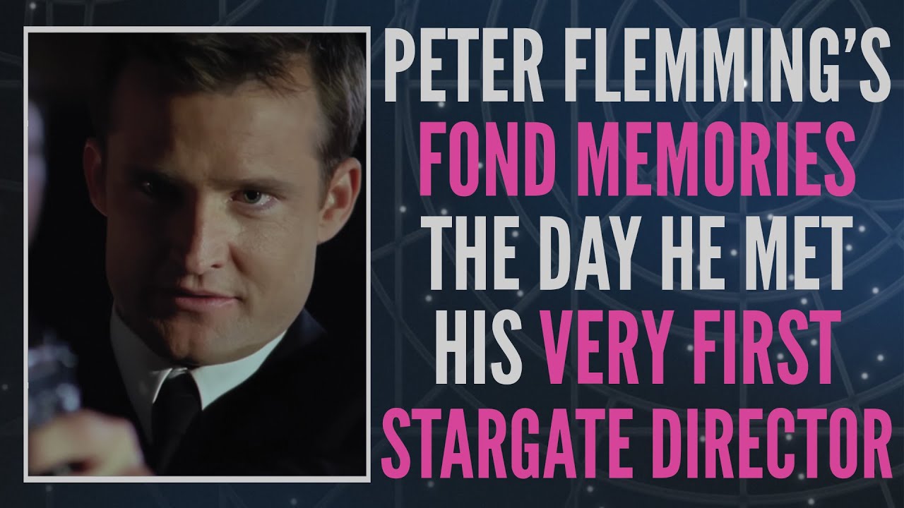Питер Флемминг с теплотой вспоминает встречу со своим первым директором сериала «Звёздные врата» ...