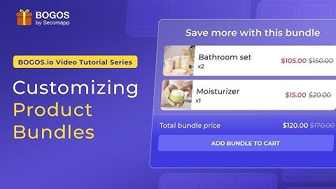 Customizing Shopify Product Bundles -  BOGOS: Discount, Bundle & Free Gift Shopify App