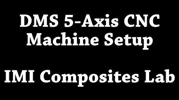 DMS CNC Machine Setup