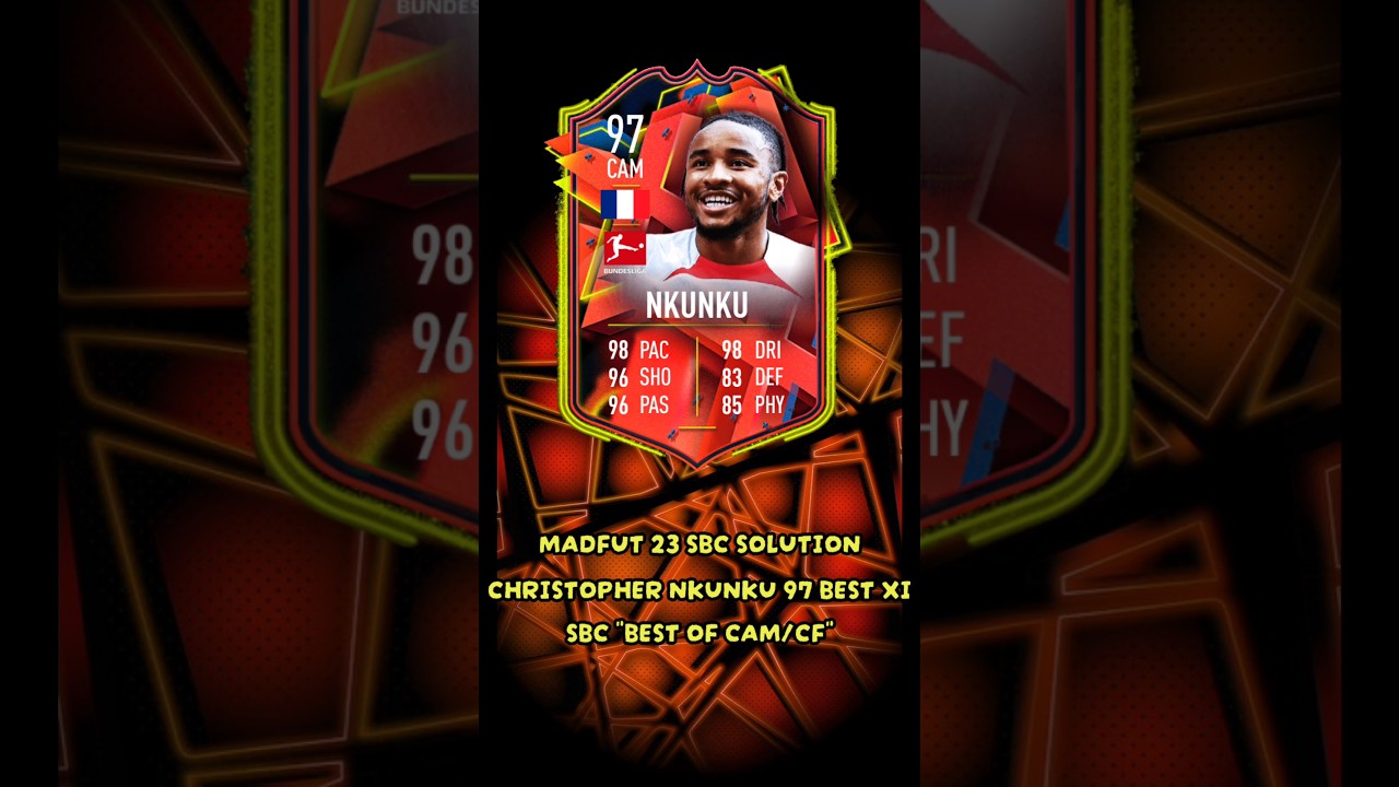 Madfut 23 sbc solution Christopher Nkunku 97 best XI Sbc "Best Of Cam/Cf" 