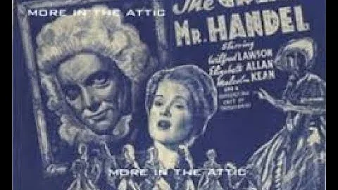 The Great Mr. Handel (1943) | Trailer | Wilfrid La...