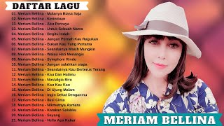 Download lagu Meriam Bellina Full Album Terbaik - Tembang Kenangan | Lagu Lawas Nostalgia 80an 90an Terpopuler