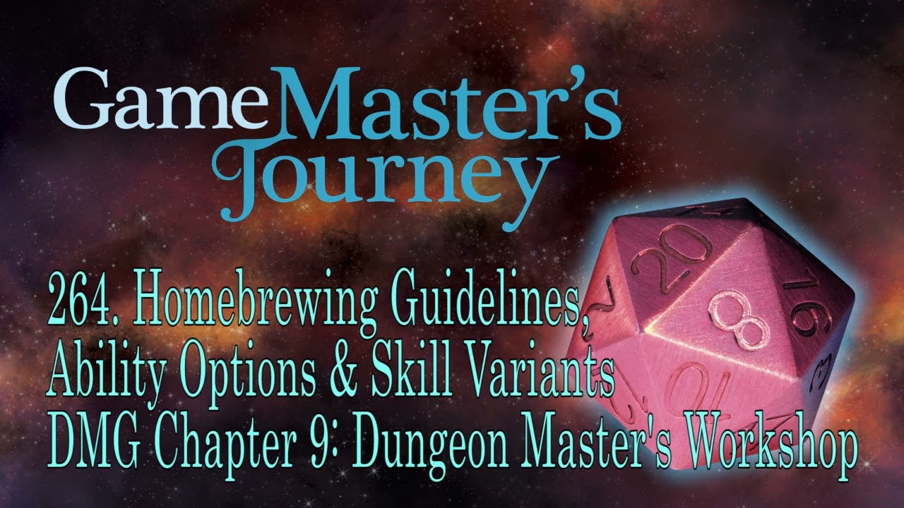 Homebrewing Guidelines, Ability Options & Skill Variants | DMG Chapter 9: Dungeon Master's Workshop