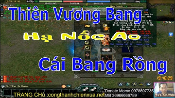 Thiên Vương Bang Hạ Đo Ván Cao Thủ Cái Bang Rồng Qúa Ngoạn Mục