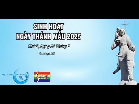 BT - Bản tin Ngày Thánh Mẫu, Thứ 5 ngày 31/7/2025