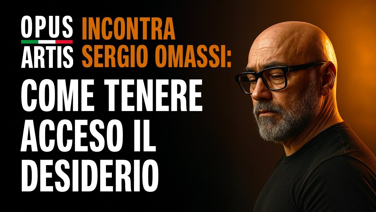 🔴 COME TENERE ACCESO IL DESIDERIO NELLA COPPIA - Opus Artis incontra Sergio Omassi