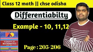 continuity and differentiability || class 12 chse math || page 205&206 example 10,11,12 ||