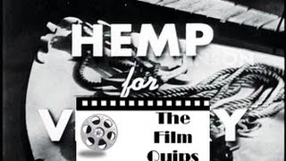 The Film Quips   103   Hemp For Victory