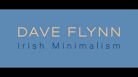 Dave FLYNN – IRISH MINIMALISM [FHR116]