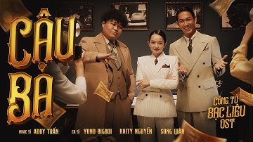 CẬU BA - OST CÔNG TỬ BẠC LIÊU | OFFICIAL M/V | SONG LUÂN | PHIM DỰ KIẾN RA RẠP 6.12.2024