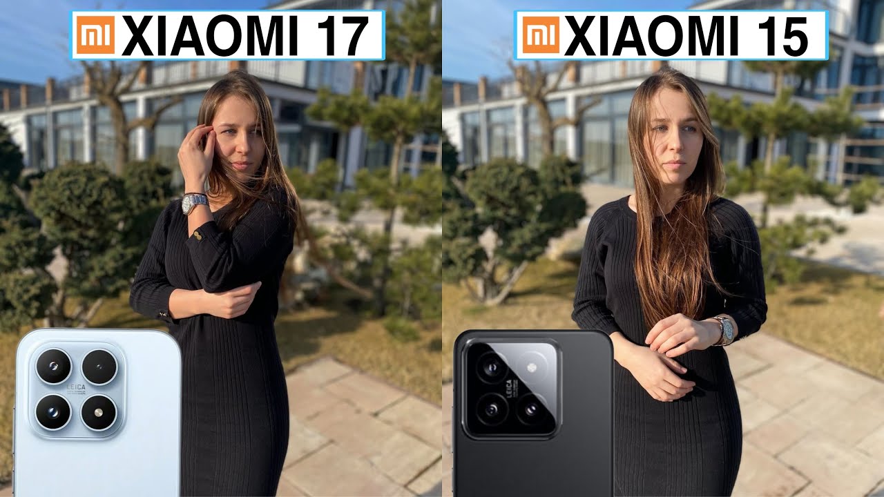 Сравнение тестов камер Xiaomi 17 5G и Xiaomi 15 5G