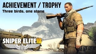 Sniper Elite 3 - Three Birds, One Stone Achievement/Trophy