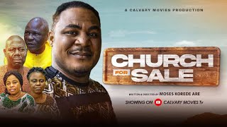 CHURCH FOR SALE ||LATEST GOSPEL MOVIE||DIRECTED BY MOSES KOREDE ARE