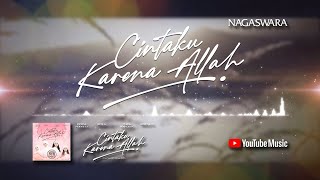 Dinda Permata, Bella, Tiara Marleen \u0026 Shella O - Cintaku Karena Allah (Official Lyric Video) #lirik