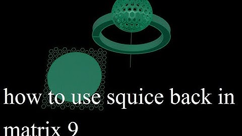 how to use squice back in matrix 9