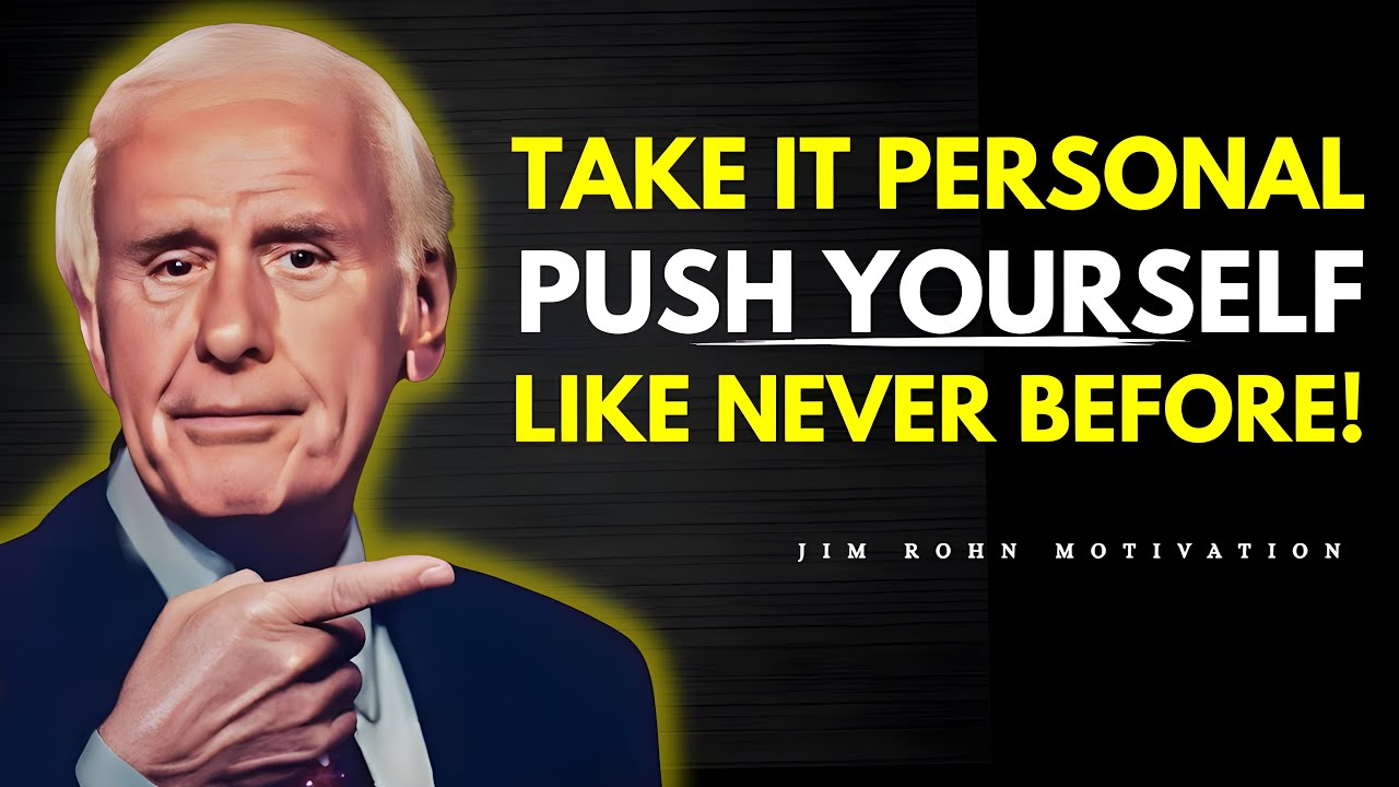 TAKE IT PERSONAL - The Most Powerful Jim rohn Motivational Speech