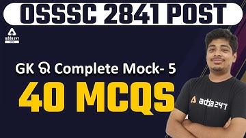 OSSSC RI, ARI, AMIN, SFS, Constable, Forest Guard 2021 | GK Class | Mock Test 5