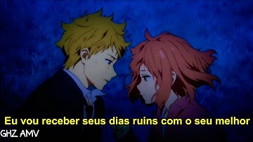 「AMV」Kyoukai No Kanata || Katy perry Unconditionally|| {Tradução-Legendado}