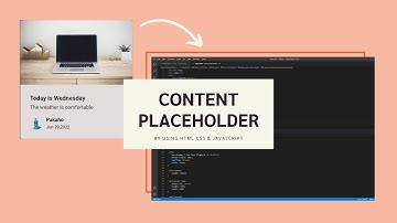 Content Placeholder by using HTML CSS & JavaScript