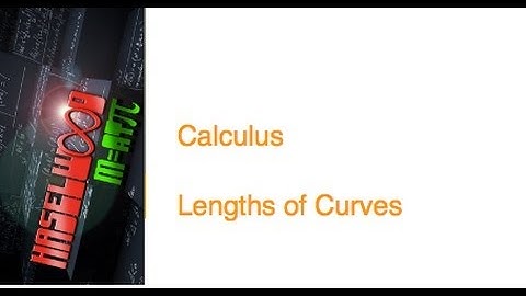 Calculus - 7.4 Notes: Lengths of Curves