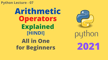 Arithmetic Operators in Python | Lecture - 7 | Detailed Video with Program | Coding with Pritam