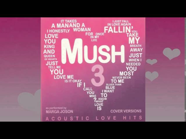 Mush 3 Acoustic Love Hits