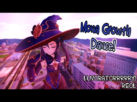 [MMD Growth Dance] Mona Towers the City - LUVORATORRRRRY! (REOL)