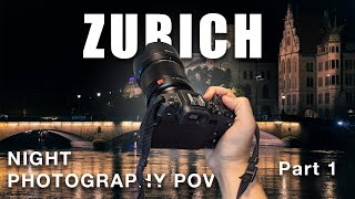 Zurich | Night | Street Photography | 85mm - Part 1