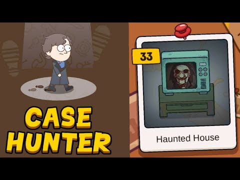 Case Hunter | Case | Haunted House | Level 42 Solved