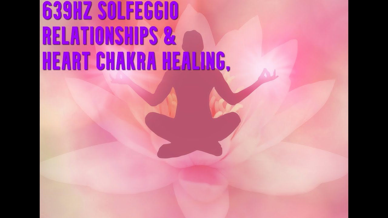 Positive Energy | Raise Vibrations Of Your Environment | Heart Chakra Healing | 639 Hz Solfeggio