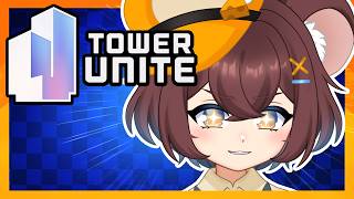 【 Tower Unite】 Gaming with YOU
