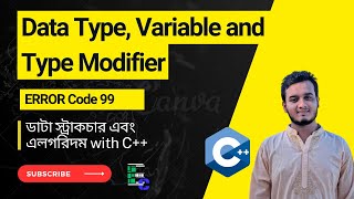 Data Type, variable and type modifier-Data Structure and Algorithm C++ Bangla tutorial-#errorcode_99
