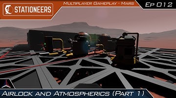 Airlock and Atmospherics (Part 1) | Stationeers on Mars - Multiplayer | #012