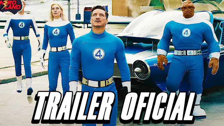QUARTETO FANTASTICO TRAILER OFICIAL