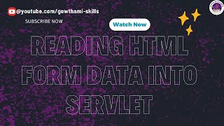 Day-21: Reading HTML Form data into servlet