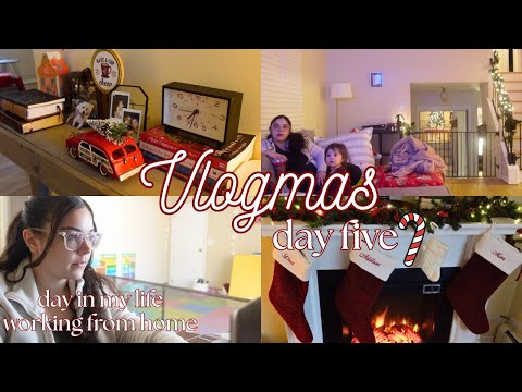 VLOGMAS DAY FIVE 🎄🎁 | a realistic day in my life working from home with a toddler!