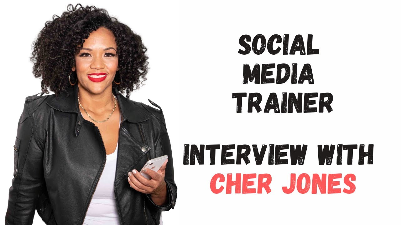 Social Media Trainer | Interview with Cher Jones