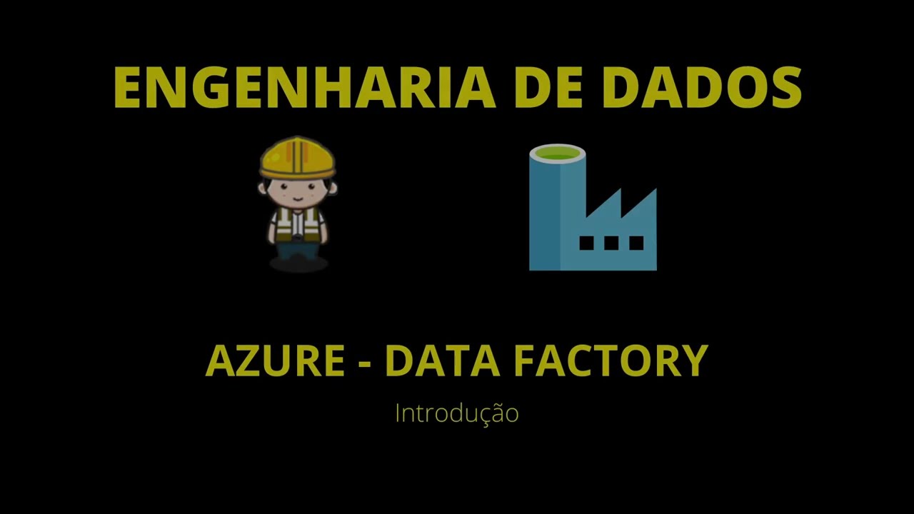 Aula 1 - Data Factory Introdução [Azure Data Factory]