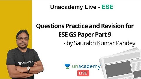 ESE 2020 | Questions Practice and Revision for ESE GS Paper Part IX | GS | Saurabh Kumar Pandey