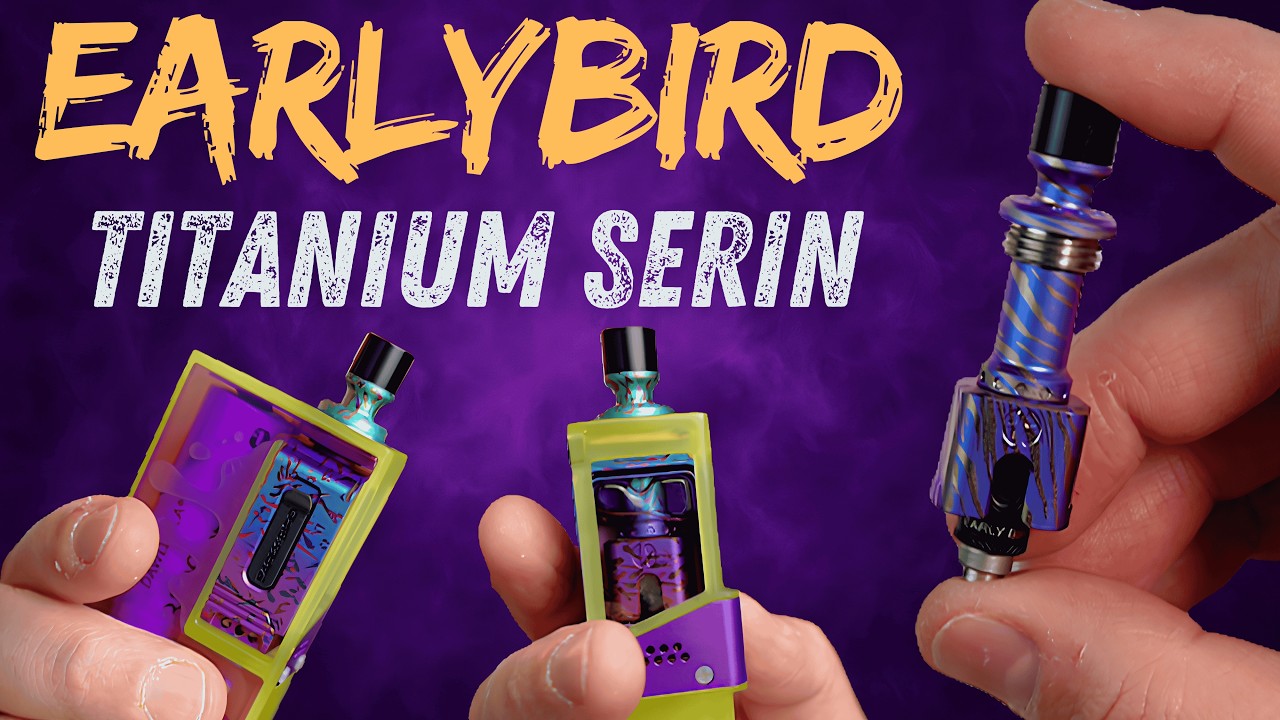 Serin Titanium RBA By EarlyBird