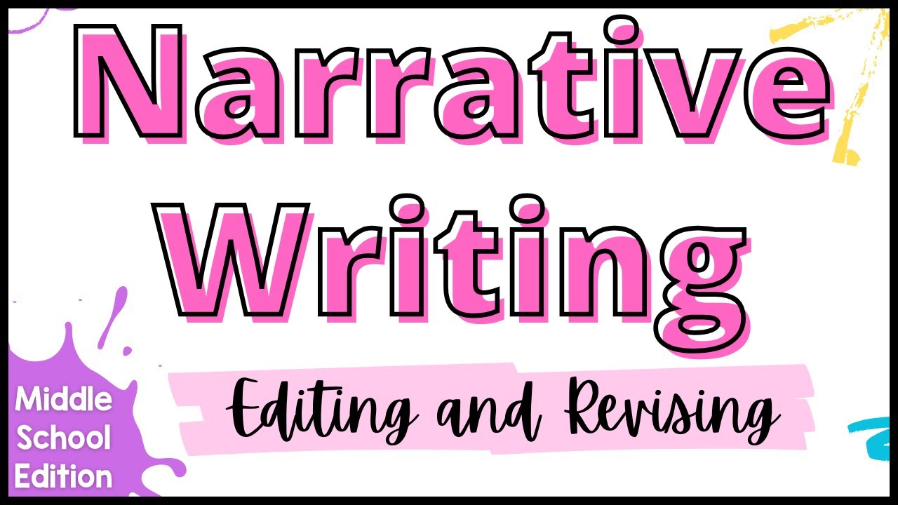 Personal Narrative Writing Unit -Lesson 6 | Editing and Revising (Middle School ELA)